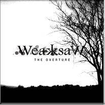 Weaksaw : The Overture Weaksaw : The Overture